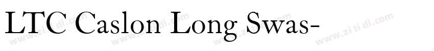 LTC Caslon Long Swas字体转换